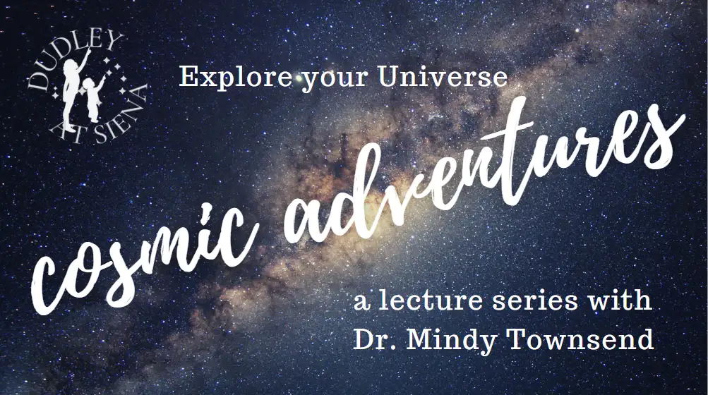 Explore your universe cosmic adventures a lecture by dr mummy townsend.